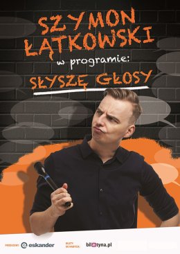 Szymon Łątkowski - Słyszę głosy