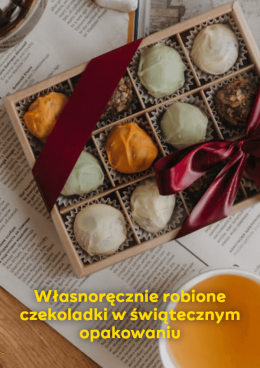 Własnoręcznie robione czekoladki w świątecznym opakowaniu  - warsztaty