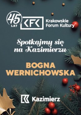 Spotkajmy się na Kazimierzu. Bogna Wernichowska