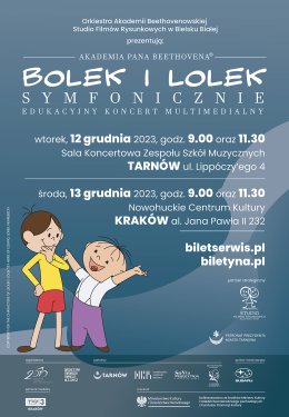 BOLEK I LOLEK SYMFONICZNIE-AKADEMIA PANA BEETHOVENA - edukacyjny koncert multimedialny