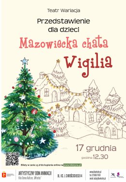 Przedstawienie dla dzieci "Mazowiecka chata. Wigilia"