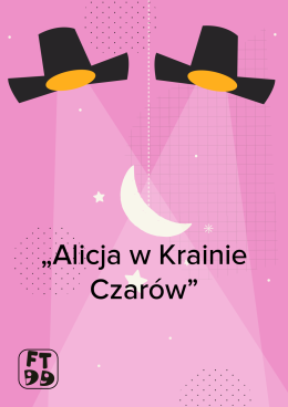 ALICJA W KRAINIE CZARÓW – Festiwal Teatrów dla Dzieci 2024