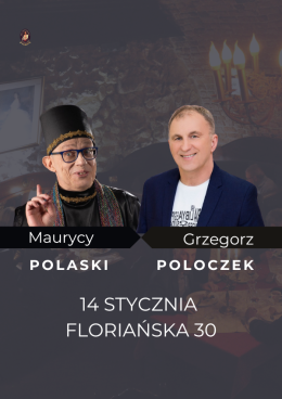 Grzegorz Poloczek i Maurycy Polaski