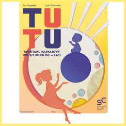 SPEKTAKL dla najnajów "TUTU"