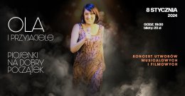 "Ola i Przyjaciele - piosenki na dobry początek" koncert