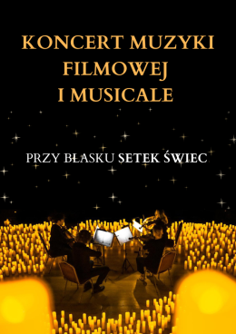 Koncert noworoczny przy świecach: od muzyki filmowej do musicalu