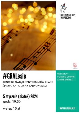 #GRALesie KONCERT ŚWIĄTECZNY UCZNIÓW KLASY ŚPIEWU KATARZYNY TARKOWSKIEJ