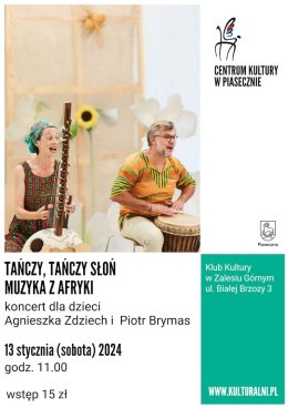 TAŃCZY, TAŃCZY SŁOŃ. MUZYKA Z AFRYKI koncert dla dzieci – Agnieszka Zdziech, Piotr Brymas