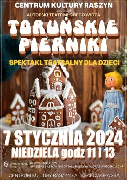 Spektakl TORUŃSKIE PIERNIKI w wykonaniu ARTURA GOTZA (TEATR MŁODEGO WIDZA)