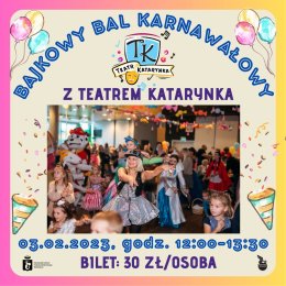Teatr Katarynka - bal karnawałowy dla dzieci