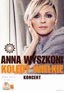 Anna Wyszkoni - Kolędy Wielkie