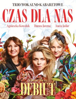 CZAS DLA NAS - trio wokalno-kabaretowe