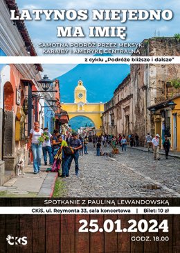 „Podróże bliższe i dalsze” spotkanie z Pauliną Lewandowską „Latynos niejedno ma imię – samotna podróż przez Meksyk, Karaiby i Amerykę Centralną”