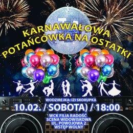 KARNAWAŁOWA POTAŃCÓWKA NA OSTATKI