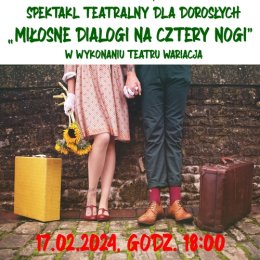 Spektakl teatralny dla dorosłych „Miłosne dialogi na cztery nogi”  w Zastowie