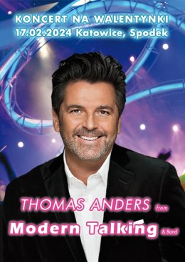 Koncert na Walentynki: Thomas Anders from Modern Talking & Band
