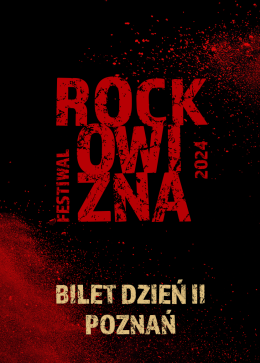 BILET JEDNODNIOWY: 23.08.2024 Rockowizna Festiwal Poznań
