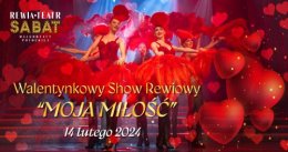 Walentynkowy show rewiowy - MOJA MIŁOŚĆ