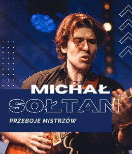 Michał Sołtan "Przeboje Mistrzów"