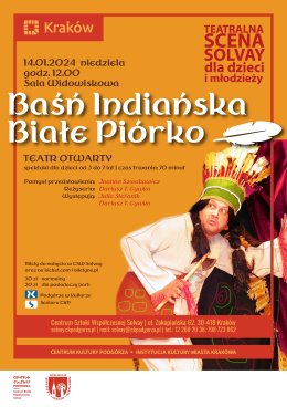 14.01.2024, godz.12.00 Spektakl pn. „ BAŚŃ INDIAŃSKA BIAŁE PIÓRKO” Teatr Otwarty