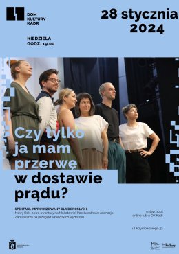 Czy tylko ja mam przerwę w dostawie prądu? - spektakl improwizowany dla dorosłych