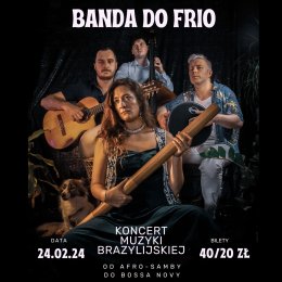 Banda do Frio - koncert muzyki brazylijskiej