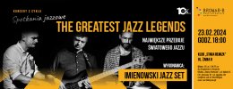 Koncert „The Greatest Jazz Legends"