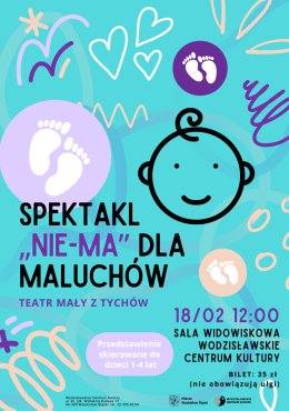 Spektakl „NIE-MA" dla maluchów w WCK