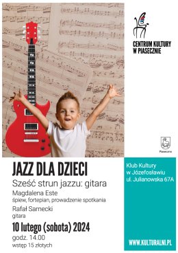Jazz dla dzieci. Sześć strun jazzu: gitara.