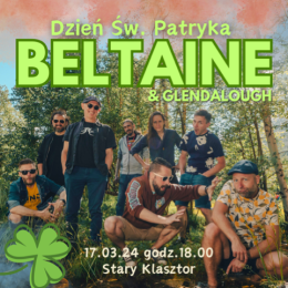 Ethno Jazz Festival - Dzień Św. Patryka: Beltaine & Glendalough