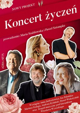 Koncert życzeń - prowadzenie M. Szabłowska i P. Sztompke