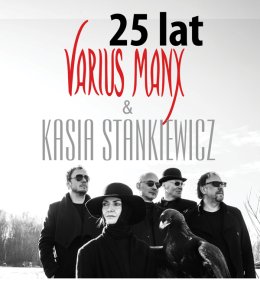 Varius Manx i Kasia Stankiewicz - koncert z okazji 25-lecia zespołu