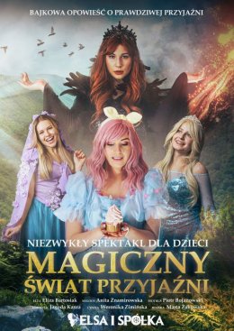 Magiczny Świat Przyjaźni - Spektakl dla dzieci