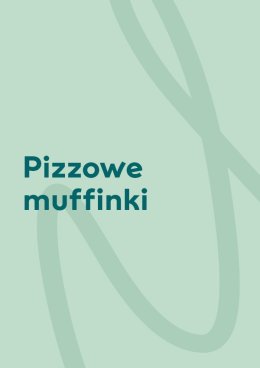 Warsztaty w SKENDE - Pizzowe muffinki