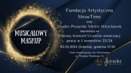 Musicalowy Mashup -  Koncert Piosenki Filmowej Uczniów Studio Piosenki Metro Włocławek