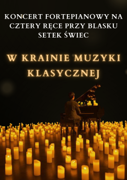 Koncert przy świecach: W krainie muzyki klasycznej