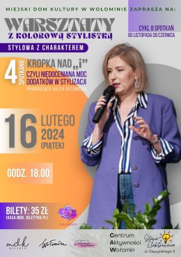 Warsztaty z kolorową stylistką pt. ,,Kropka nad "i" - czyli niedoceniona moc dodatków w stylizacji"