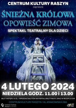 Spektakl "ŚNIEŻNA KRÓLOWA – OPOWIEŚĆ ZIMOWA"