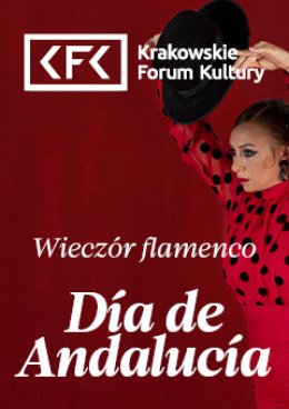 Día de Andalucía – świętujemy Dzień Andaluzji. Wieczór flamenco