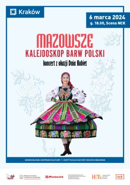 Mazowsze „Kalejdoskop Barw Polski” koncert z okazji Dnia Kobiet