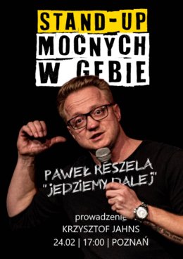Stand-up Mocnych W Gębie | Paweł Reszla