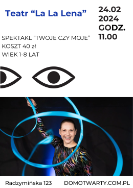 Spektakl teatralny „Twoje czy moje”  Teatru "La La Lena"