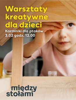 Warsztaty Kreatywne dla Dzieci: Karmniki i Rolki dla Ptaków