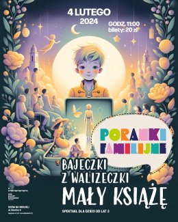 Bajeczki z Walizeczki "Mały Książe" PORANEK FAMILIJNY