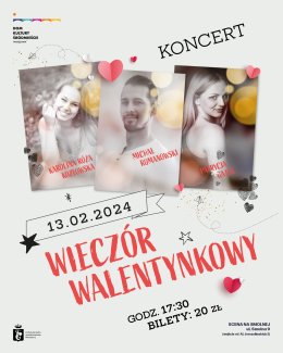 "Wieczór Walentynkowy" koncert i walentynkowe niespodzianki