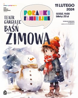 Teatr Gargulec "Zimowa baśń" PORANEK FAMILIJNY