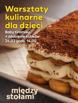 Warsztaty Kulinarne i Kreatywne dla Dzieci: Baby Tiramisu i Dekorowanie Kubków