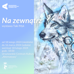 Na zewnątrz |  wystawa prac Taki Myk