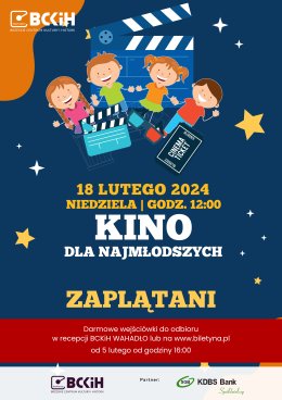 ZAPLĄTANI - KINO DLA NAJMŁODSZYCH