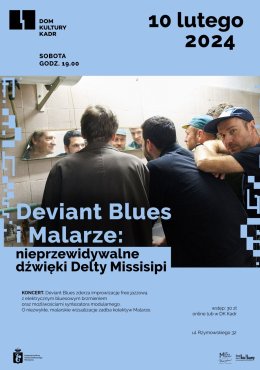 Koncert: Deviant Blues i Malarze – nieprzewidywalne dźwięki Delty Missisipi